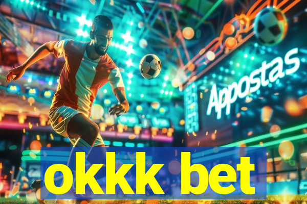 okkk bet